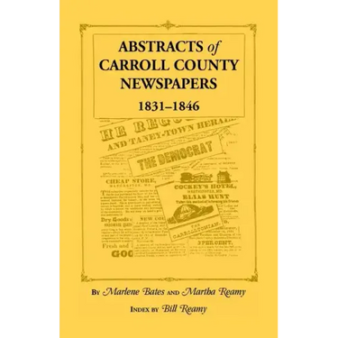 Abstracts of Carroll County Newspapers, 1831-1846