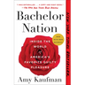 Bachelor Nation: Inside the World of America's Favorite Guilty Pleasure