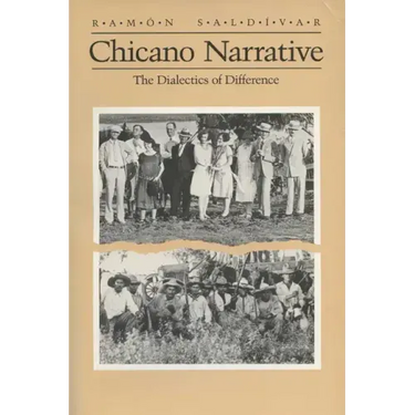 Chicano Narrative: Dialectics of Difference
