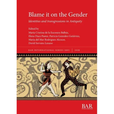 Blame it on the Gender: Identities and transgressions in Antiquity