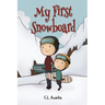My First Snowboard