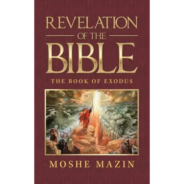 Revelation of the Bible: The Book of Exodus