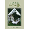 A Good Home: A Memoir