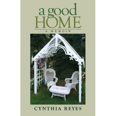 A Good Home: A Memoir