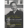 The Lady with the Borzoi: Blanche Knopf, Literary Tastemaker Extraordinaire