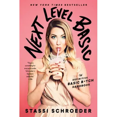 Next Level Basic: The Definitive Basic Bitch Handbook