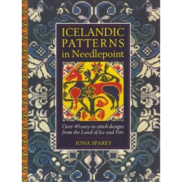 Icelandic Patterns in Needlepoint: Over 40 easy-to-stitch designs from the Land of Ice and Fire