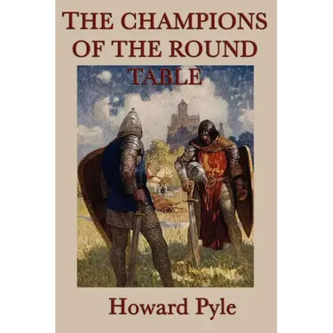 The Story of the Champions of the Round Table