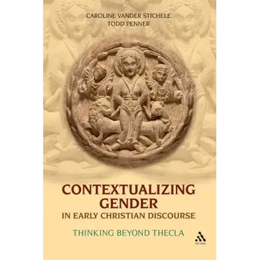Contextualizing Gender in Early Christian Discourse