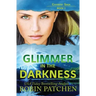 Glimmer in the Darkness