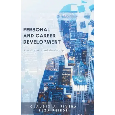 Personal and Career Development: A Workbook on Self-Leadership