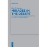 Mirages in the Desert: The Tradition-Historical Developments of the Story of Massah-Meribah