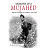 Memoirs of a Mujahed: Algeria's Struggle for Freedom, 1945-1962