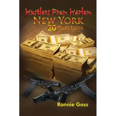 Hustlers from Harlem New York Twenty Years Later