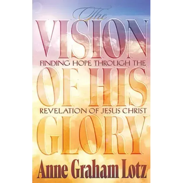 The Vision of His Glory