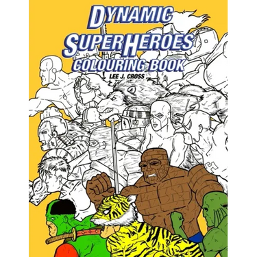 Dynamic Superheroes Colouring Book