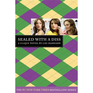 Sealed with a Diss: A Clique Novel