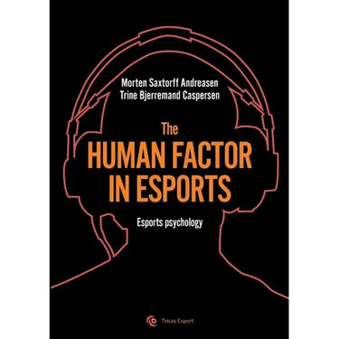 The human factor in esport: Esport psychology