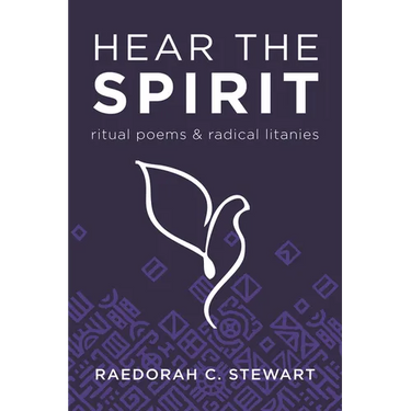 Hear the Spirit: Ritual Poems and Radical Litanies