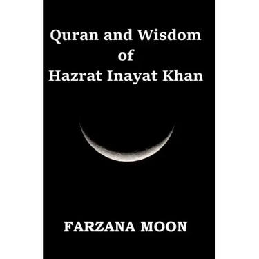 Quran and Wisdom of Hazrat Inayat Khan