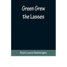 Green Grew the Lasses