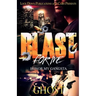 Blast For Me: Honor My Gangsta