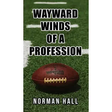 Wayward Winds of a Profession