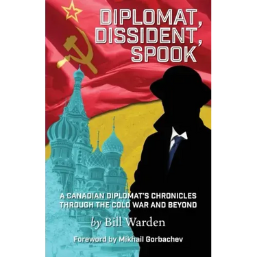 Diplomat, Dissident, Spook