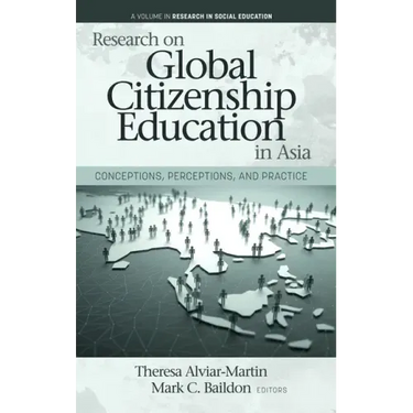Research on Global Citizenship Education in Asia: Conceptions, Perceptions, and Practice