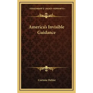 America's Invisible Guidance