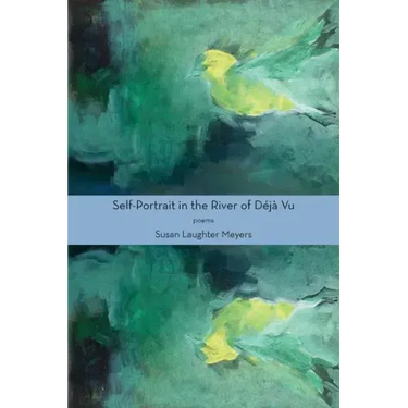 Self-Portrait in the River of Déjà Vu