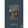 Lacan on Madness: Madness, Yes You Can't