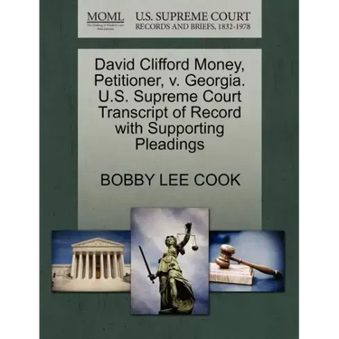 David Clifford Money, Petitioner, V. Georgia. U.S. Supreme Court Transcript of Record with Supporting Pleadings