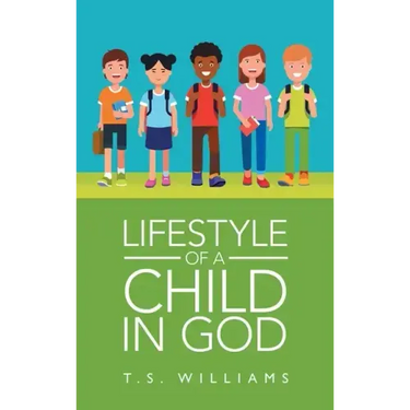Lifestyle of a Child in God