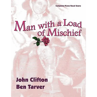 Man with a Load of Mischief: The Complete Piano/Vocal Score