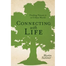 Connecting With Life: Finding Nature in an Urban World