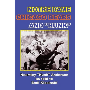 Notre Dame, Chicago Bears and Hunk