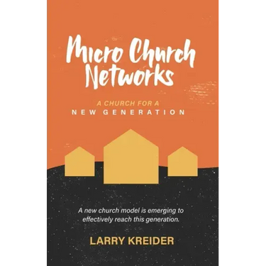 Micro Church Networks: A church for a new generation