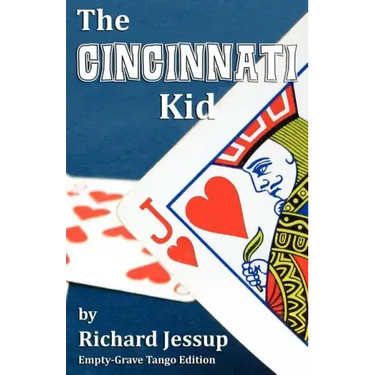 The Cincinnati Kid - Empty-Grave Tango Edition