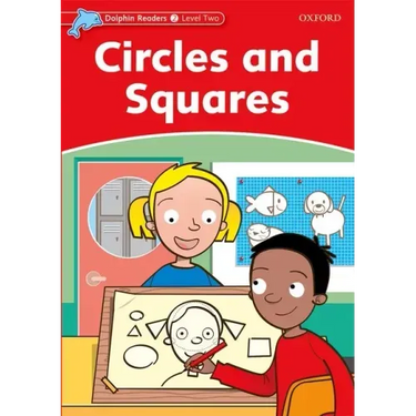 Dolphin Readers: Level 1: 275-Word Vocabularycircles and Squares