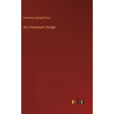 On a Destroyer's Bridge