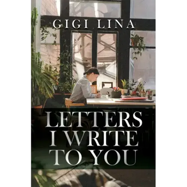 Letters I Write to You