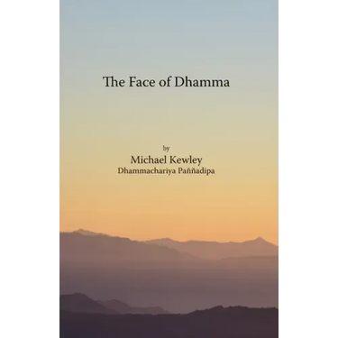 The face of Dhamma