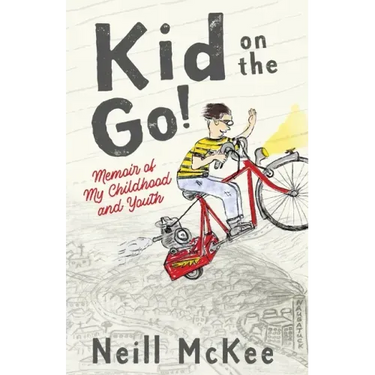 Kid on the Go!: Memoir of My Childhood and Youth