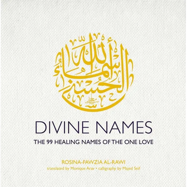 Divine Names: The 99 Healing Names of the One Love