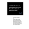 An Introduction to Embankment Design Details for Small Earthfill Dams