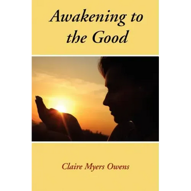 Awakening to the Good