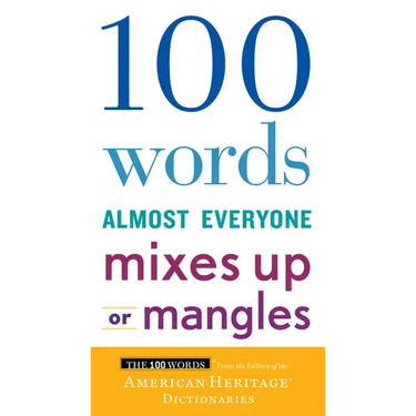 100 Words Almost Everyone Mixes Up or Mangles