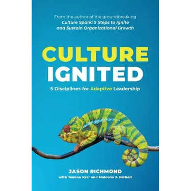 Culture Ignited: 5 Disciplines for Adaptive Leadership