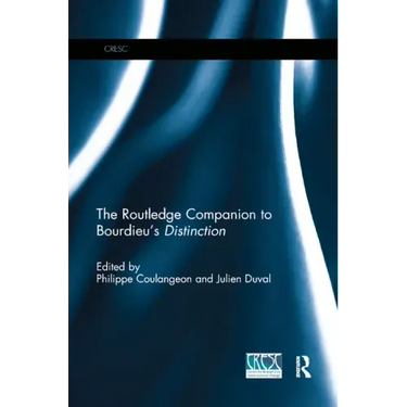The Routledge Companion to Bourdieu's 'Distinction'